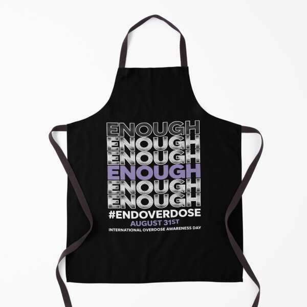 Item preview, Enough End Overdose International Overdose Awareness Day designed and sold by PeteHomenick.