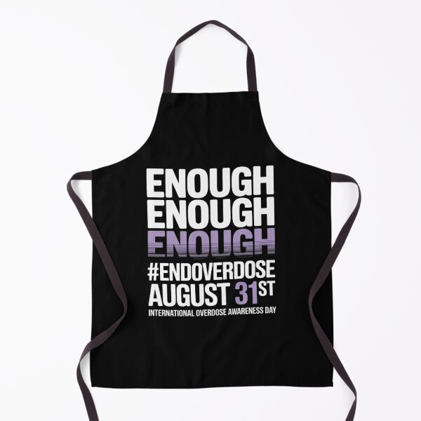 Item preview, Enough End Overdose International Overdose Awareness Day designed and sold by PeteHomenick.
