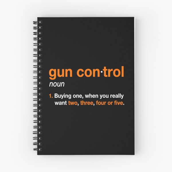Item preview, Gun Control Definition - Funny Gun Saying and State	t 		 designed and sold by ekoenebrqp6.
