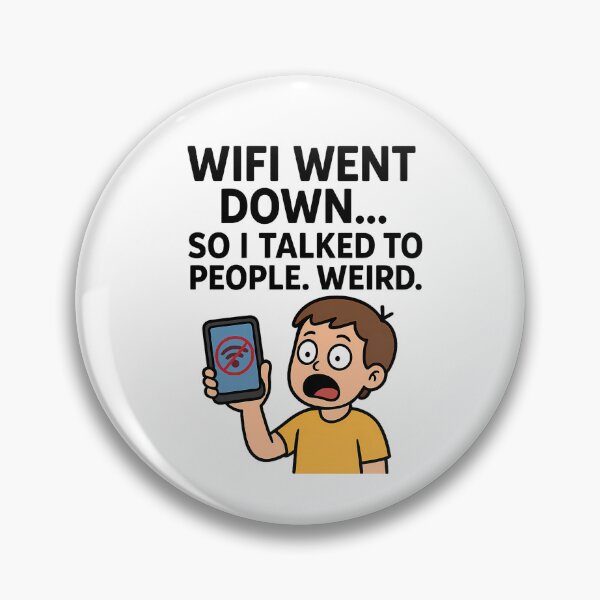 Item preview, Funny WiFi Sticker – WiFi Went Down So I Talked to People – Tech Humor designed and sold by Memefuel25.