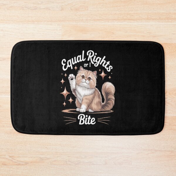 Item preview, Equal Rights Or I Bites Cat Inclusion Equal Rights designed and sold by PeteHomenick.