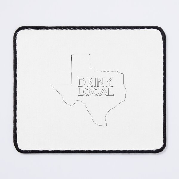 Item preview, Texas Drink Local TX designed and sold by gatpbkonnyb21.
