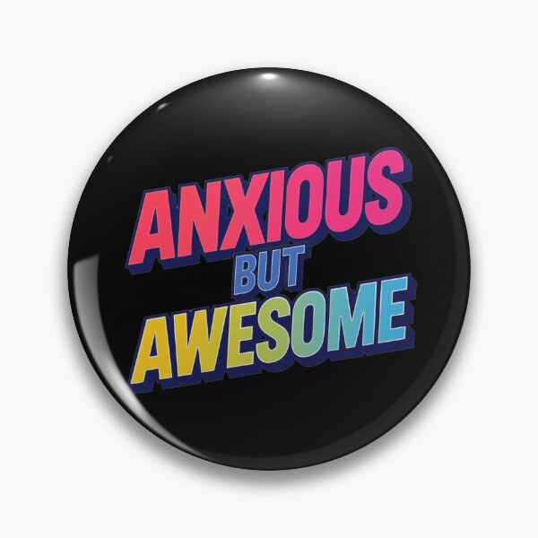 Item preview, Anxious But Awesome - Artistic Graphic designed and sold by ZenPaths.
