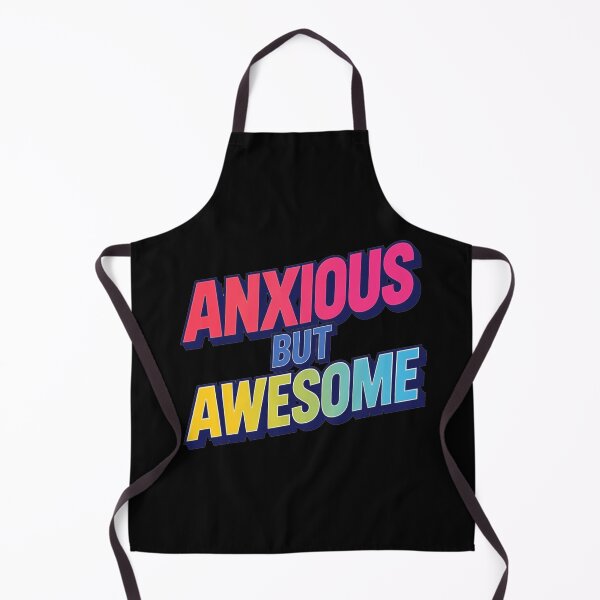 Item preview, Anxious But Awesome - Artistic Graphic designed and sold by ZenPaths.