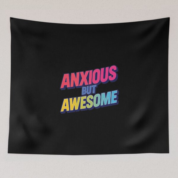 Item preview, Anxious But Awesome - Artistic Graphic designed and sold by ZenPaths.