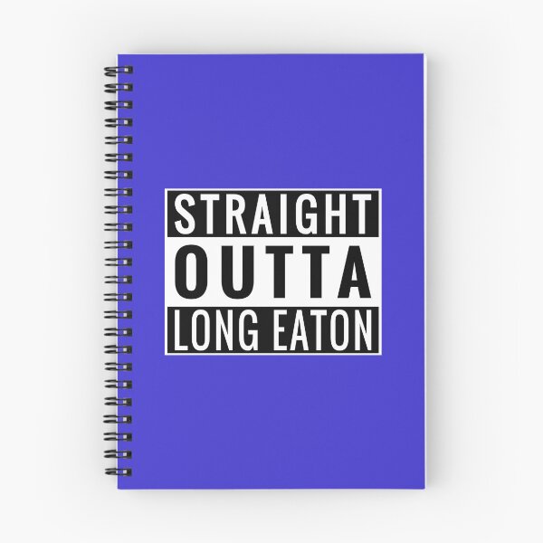 Item preview, Straight Outta Long Eaton designed and sold by Jeallan Designs.