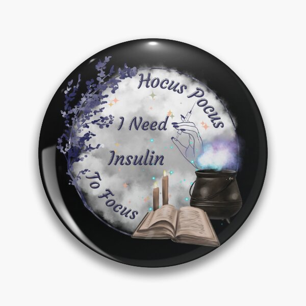 Item preview, Hocus Pocus I Need Insulin to Focus  designed and sold by PROPera-design.