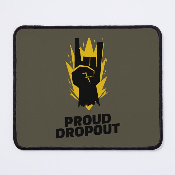 Item preview, Proud School Dropout designed and sold by JaredPriestner.