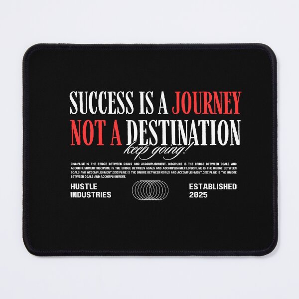 Item preview,  Success Is A Journey Not A Destination designed and sold by WarriorsArmour.