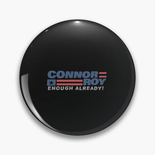 Item preview, Connor Roy Ya basta Connor Roy para presidente designed and sold by ElisaWisozk.