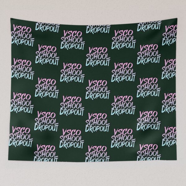 Item preview, VSCO School Dropout designed and sold by JaredPriestner.