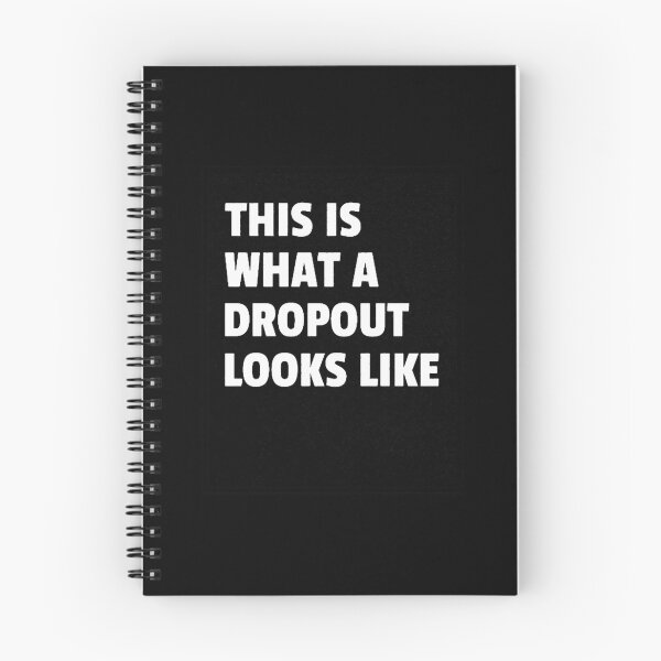 Item preview, What A Dropout Looks Like designed and sold by JaredPriestner.