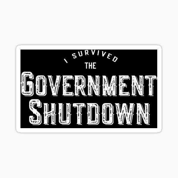 Item preview, I Survived The Government Shutdown Of 2019 designed and sold by EnricNacar.