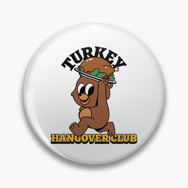 Item preview, Thanksgiving Turkey Hangover Club designed and sold by 1KindTV.