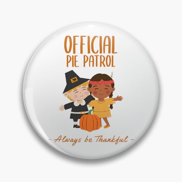 Item preview, Thanksgiving Official Pie Patrol designed and sold by 1KindTV.