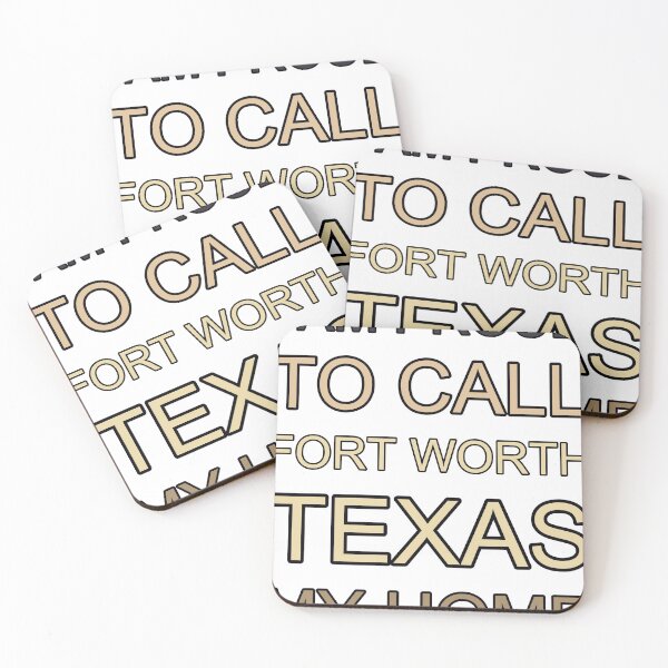 Item preview, I Am Proud To Call Fort Worth Texas My Home designed and sold by TheIconSmith.