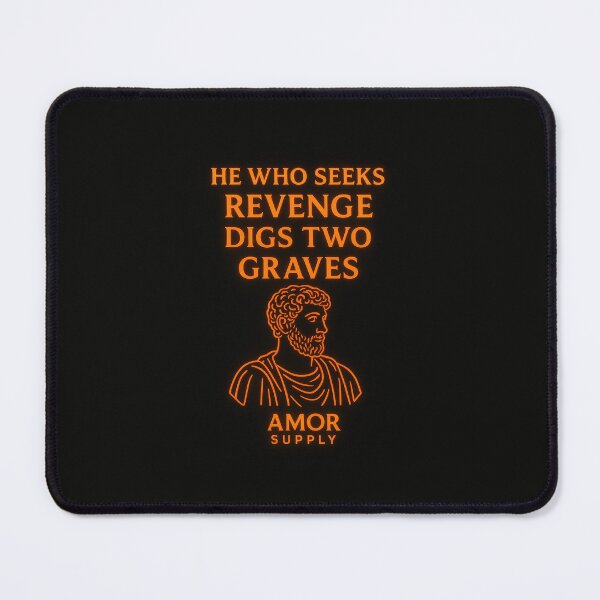 Item preview, He Who Seeks Revenge Digs Two Graves – Stoic Quote Design by Amor Supply designed and sold by Amor Supply.