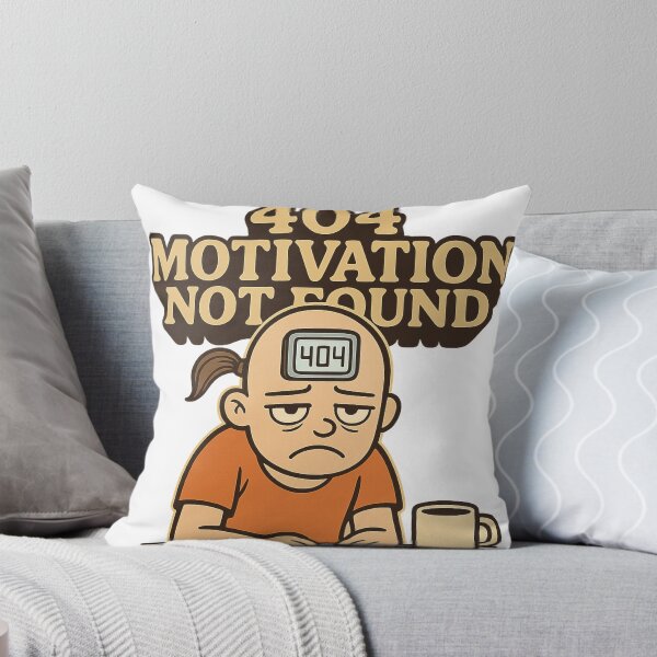 Item preview, 404 Motivation Not Found designed and sold by Boldolka.