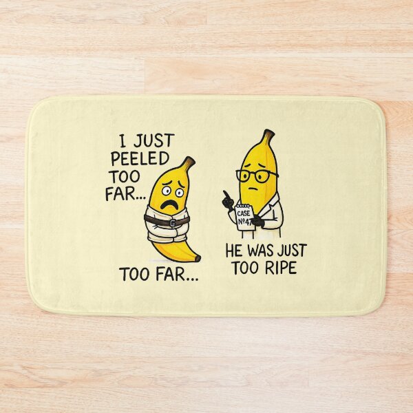 Item preview, I Just Peeled Too Far – Funny Banana Psychiatrist Cartoon designed and sold by UnpeelMeArt.