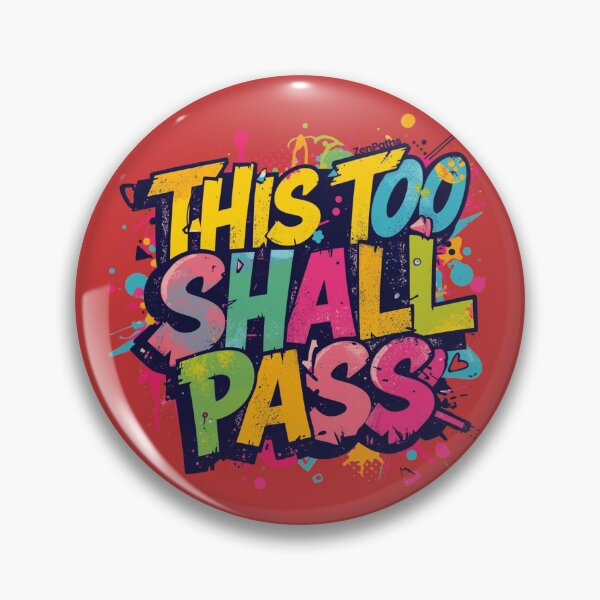 Item preview, This Too Shall Pass - Street Art Design designed and sold by ZenPaths.