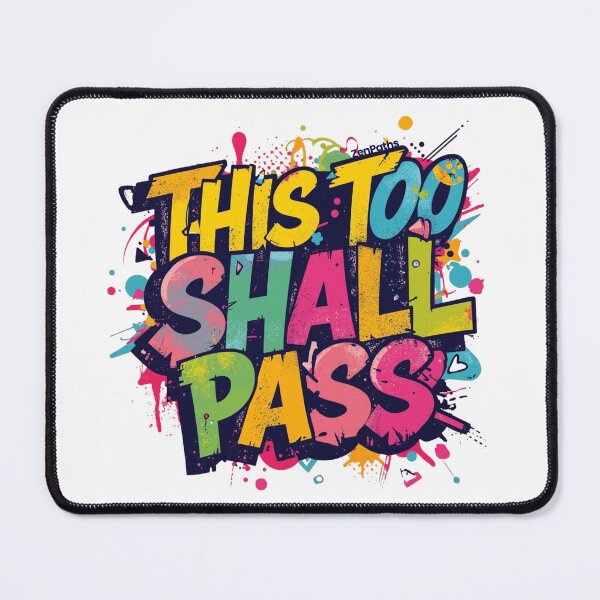 Item preview, This Too Shall Pass - Street Art Design designed and sold by ZenPaths.
