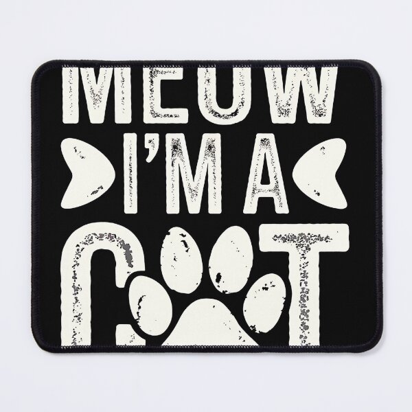 Item preview, Meow I’m A Cat Funny Design designed and sold by sandrahofer-art.