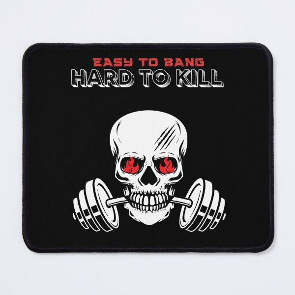 Item preview, Easy To Bang Hard to Kill designed and sold by bunchofalex.