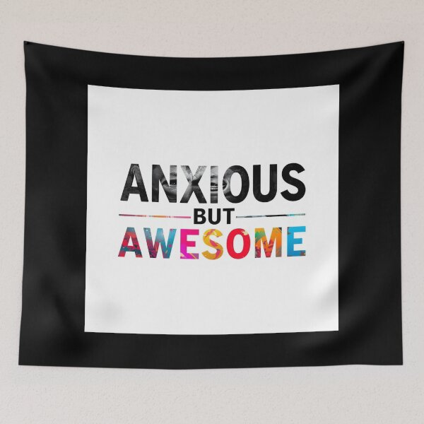 Item preview, Anxious But Awesome - Artistic Graphic designed and sold by ZenPaths.