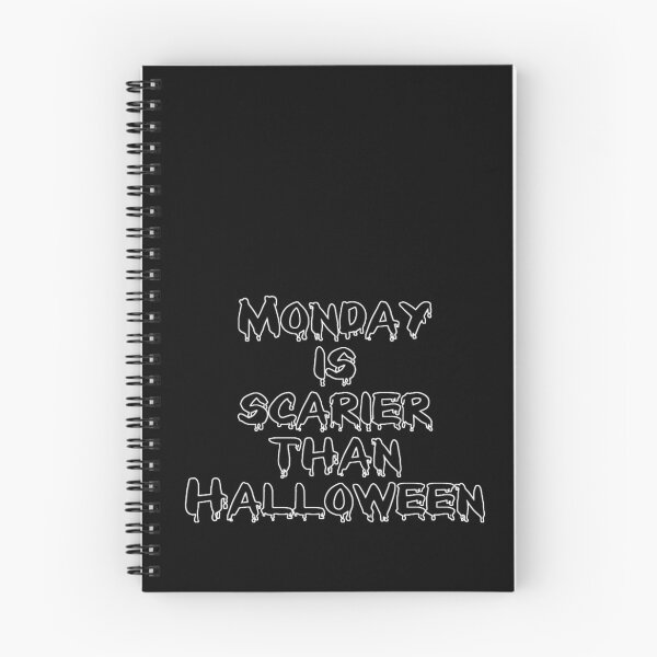 Item preview, Monday is scarier than Halloween | El lunes da más miedo que Halloween | A segunda-feira assusta mais que o Halloween designed and sold by LenaBlueDesigns.