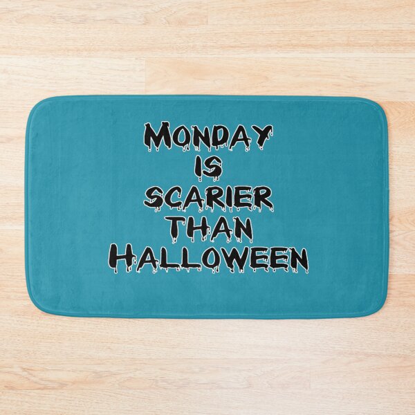Item preview, Monday is scarier than Halloween | El lunes da más miedo que Halloween | A segunda-feira assusta mais que o Halloween designed and sold by LenaBlueDesigns.