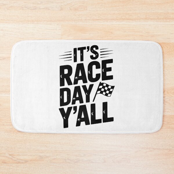 Item preview, It’s Race Day Y’all designed and sold by Frank Ring.