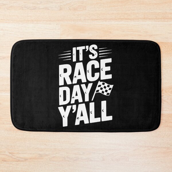 Item preview, It’s Race Day Y’all designed and sold by Frank Ring.