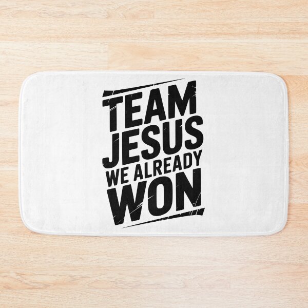 Item preview, Team Jesus We Already Won designed and sold by Frank Ring.