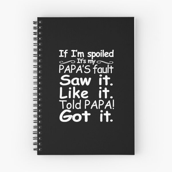 Item preview, Kids If I'm Spoiled It's My Papa's Fault Funny Grandkids Saying 		 designed and sold by hkegdkrfr12.