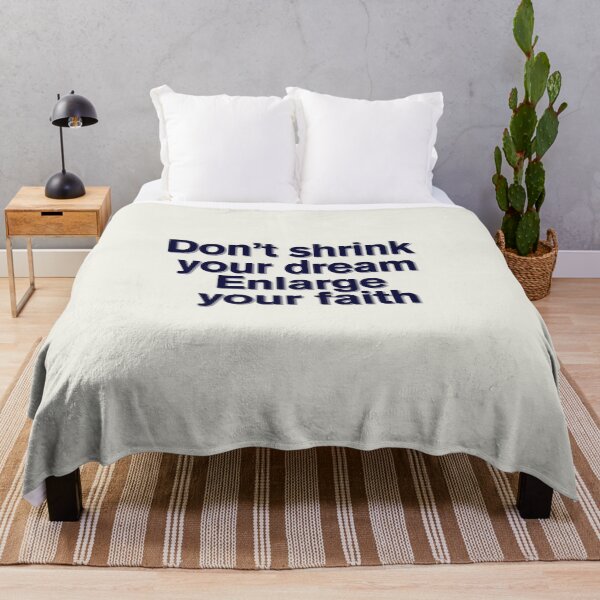 Item preview, Don't Shrink Your Dream – Enlarge Your Faith designed and sold by icreativestudio.