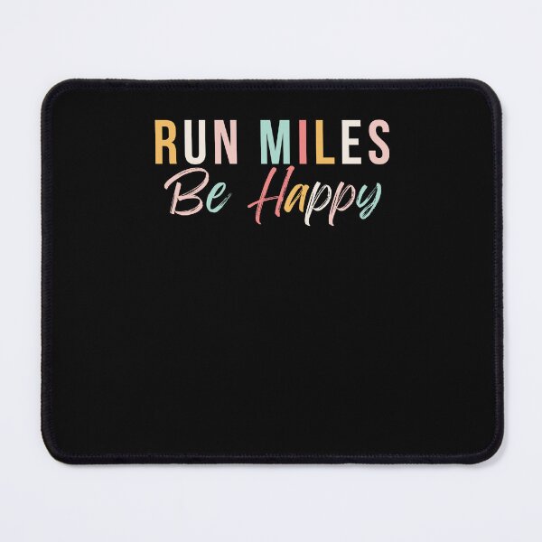 Item preview, Run miles be happy cute runner running phrase designed and sold by snowry.