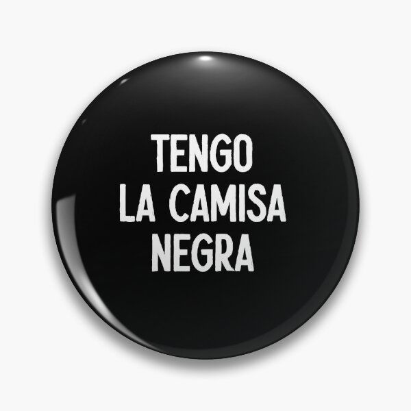 Item preview, Tengo la Camisa Negra - Funny Spanish Latino Slang designed and sold by xhearalisa.