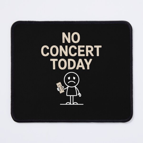 Item preview, No concert today designed and sold by Mateusz Majcherek.