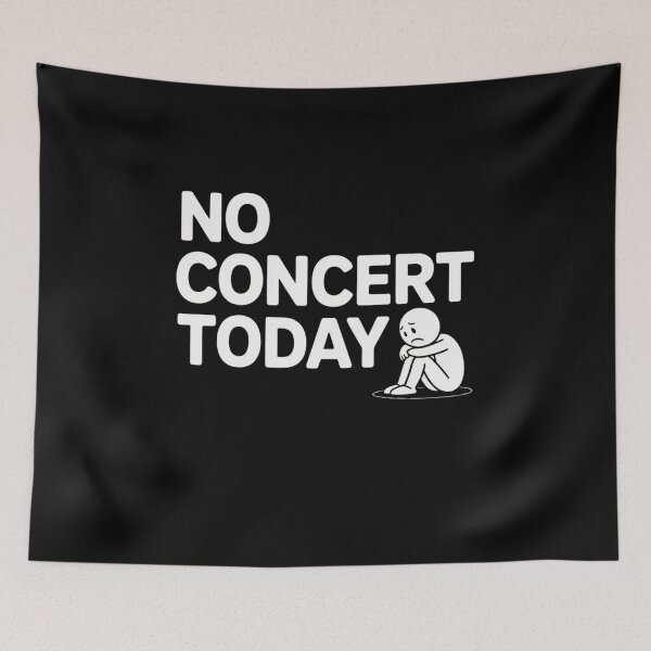 Item preview, No concert today designed and sold by Mateusz Majcherek.