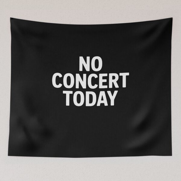 Item preview, No concert today designed and sold by Mateusz Majcherek.