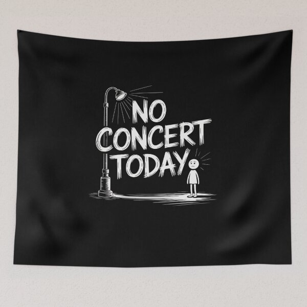Item preview, No concert today designed and sold by Mateusz Majcherek.