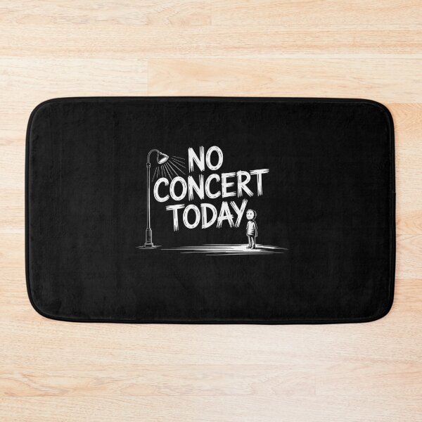 Item preview, No concert today designed and sold by Mateusz Majcherek.