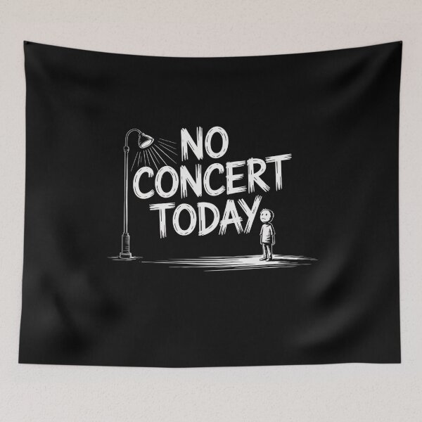 Item preview, No concert today designed and sold by Mateusz Majcherek.