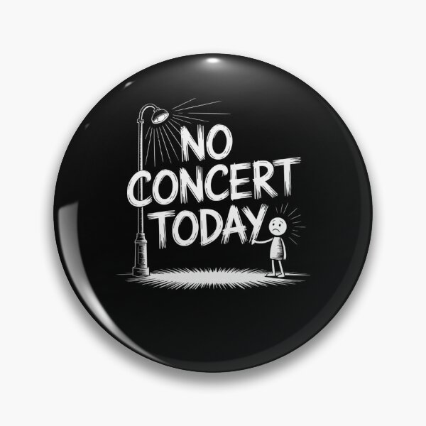 Item preview, No concert today designed and sold by Mateusz Majcherek.