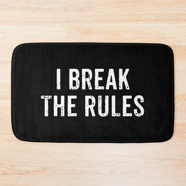 Item preview, I Break The Rules - Funny Sarcastic Jokes designed and sold by xhearalisa.