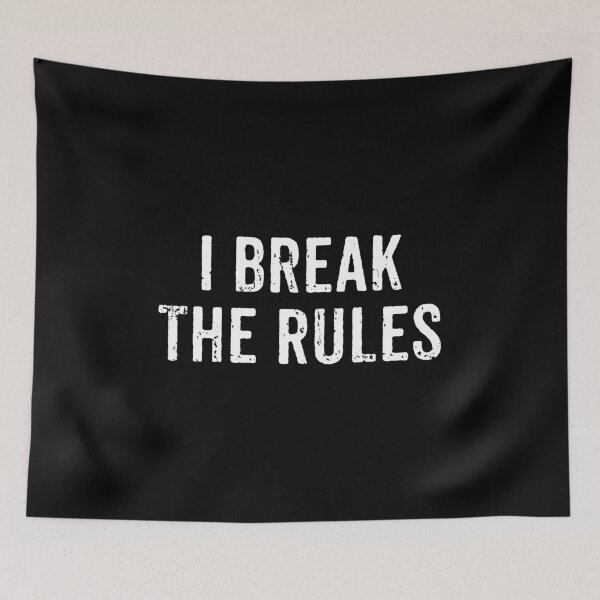 Item preview, I Break The Rules - Funny Sarcastic Jokes designed and sold by xhearalisa.