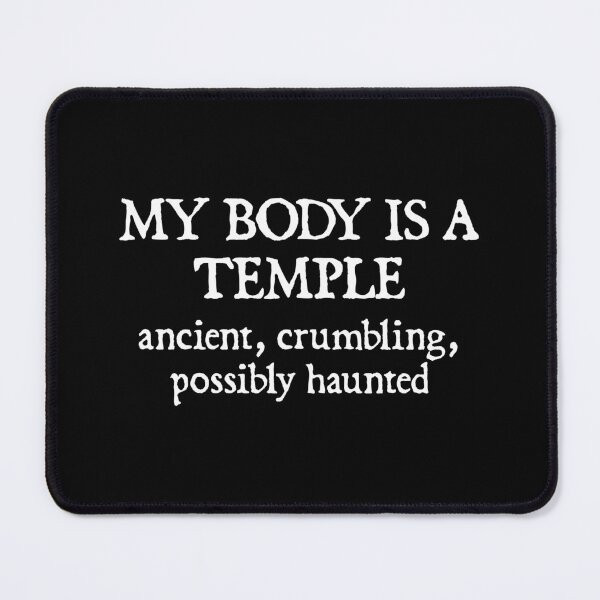 Item preview, My Body is a Temple, Ancient, Crumbling, Possibly Haunted designed and sold by xhearalisa.