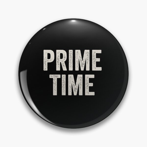 Item preview, Prime Time - Funny Sarcastic Saying Adult Humor designed and sold by xhearalisa.
