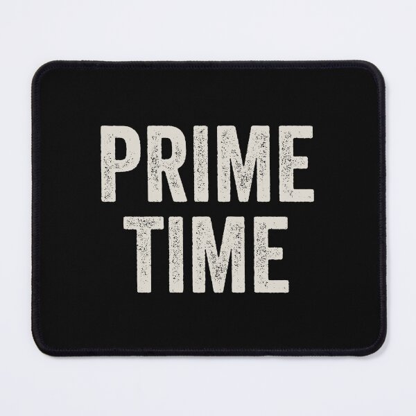 Item preview, Prime Time - Funny Sarcastic Saying Adult Humor designed and sold by xhearalisa.