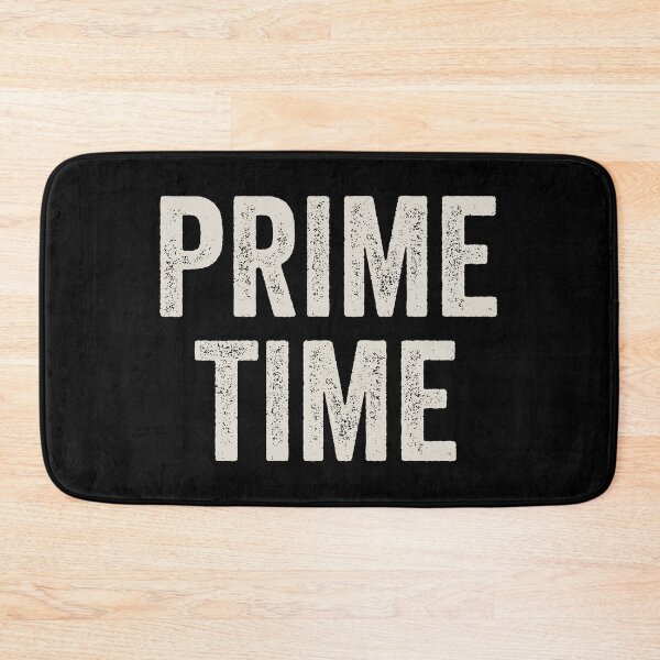 Item preview, Prime Time - Funny Sarcastic Saying Adult Humor designed and sold by xhearalisa.